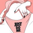 JUST DO ME