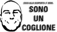IL COGLIONE ESCE ALLO SCOPERTO